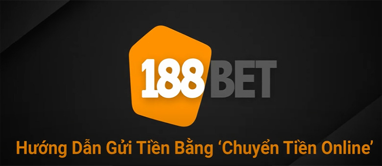 Gủi tiền 188bet