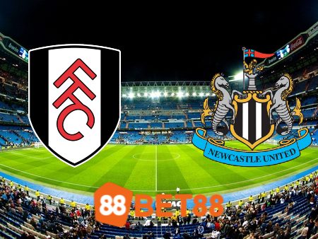 Soi kèo nhà cái Fulham vs Newcastle – 02h00 – 27/01/2024